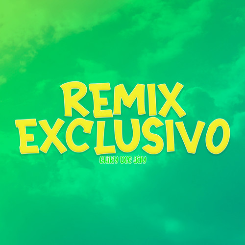 Remix Exclusivo (Cachengue Remix)