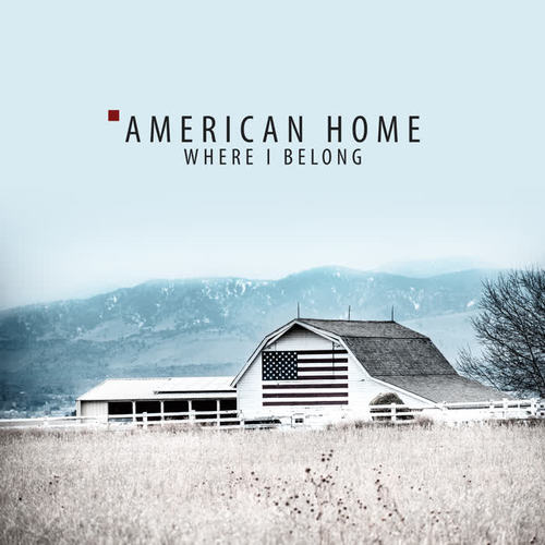 American Home – Where I Belong