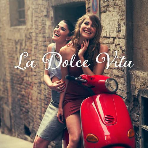 La Dolce Vita