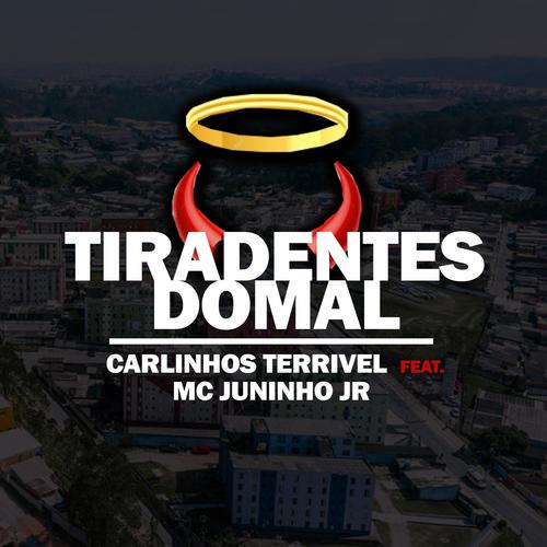 Tiradentes do Mal (feat. Mc Juninho JR) [Explicit]