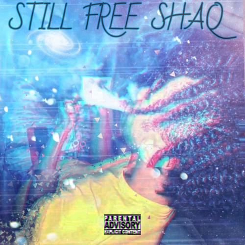 Still Free Shaq (Explicit)