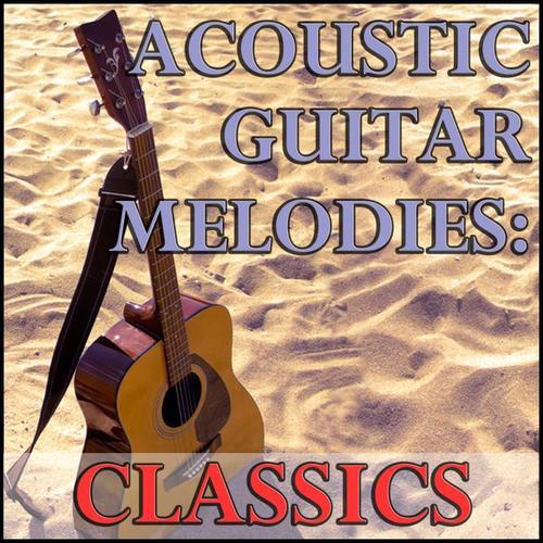 Acoustic Guitar Melodies: Classics