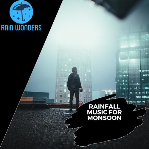 Rainfall Music For Monsoon