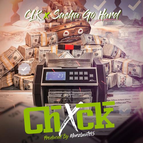CHXCK (feat. SASHA GO HARD) [Explicit]