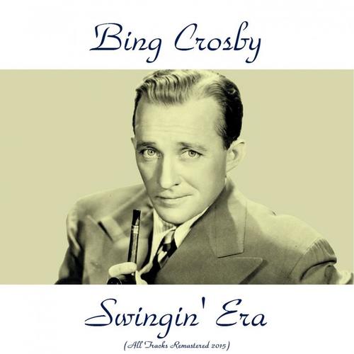 Swingin' Era (Remastered 2015)