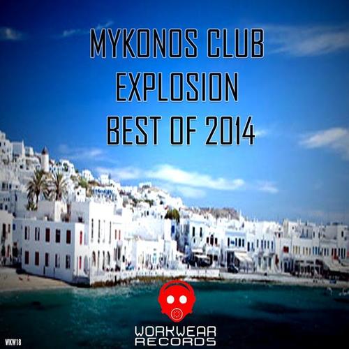 Mykonos Club Explosion Best of 2014