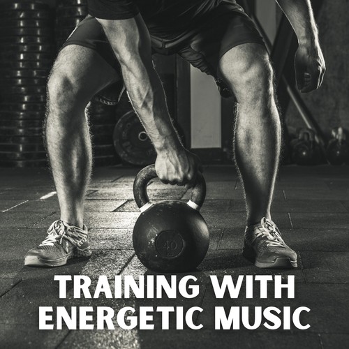 Training with Energetic Music