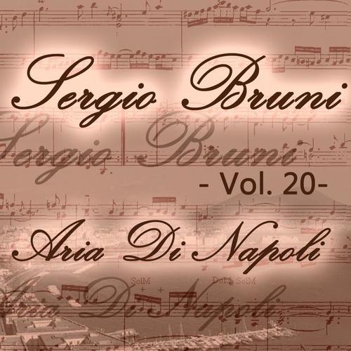 Sergio Bruni: aria di Napoli, Vol. 20