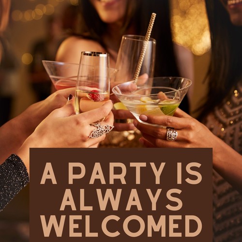 A Party Is Always Welcomed