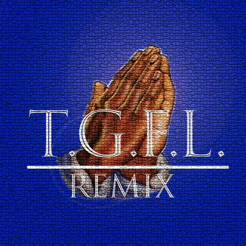 T.G.F.L. (feat. Renzo BA & Proud Refuge)