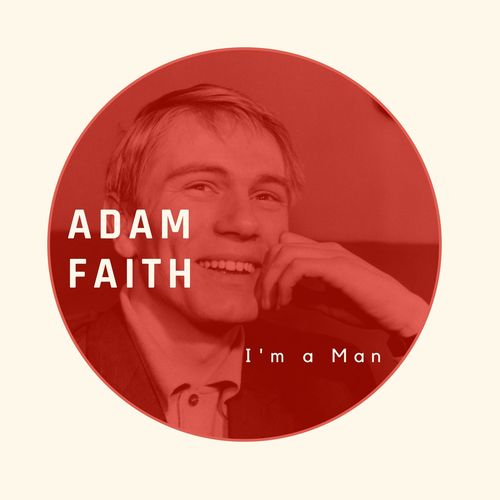 I'm a Man - Adam Faith