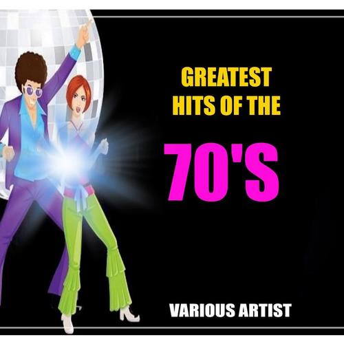 Greatest Hits of the 70's