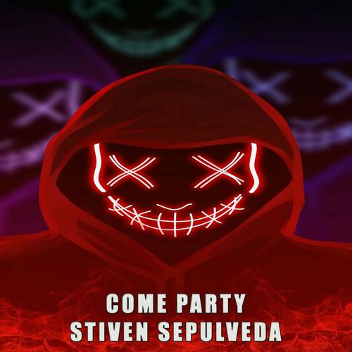 Come party (feat. Stiven Sepulveda)