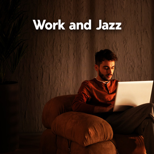 Work and Jazz: Work from Home