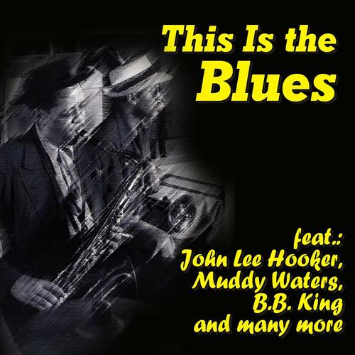 This Is the Blues