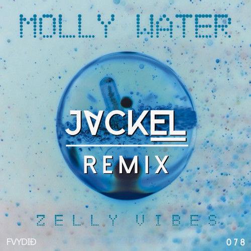 Molly Water (JackEL Remix)