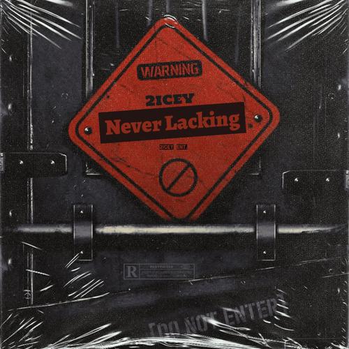 Never Lacking (Explicit)
