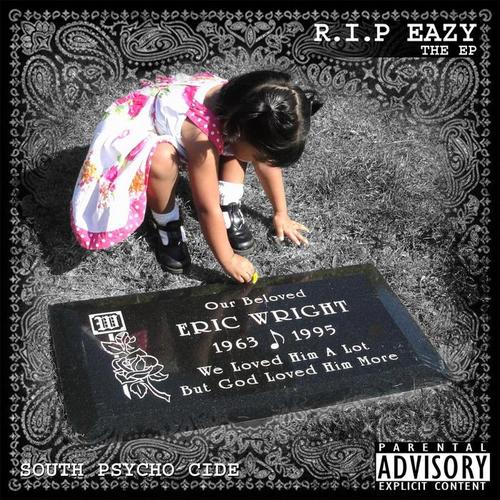 R.I.P Eazy (The Ep) [Explicit]