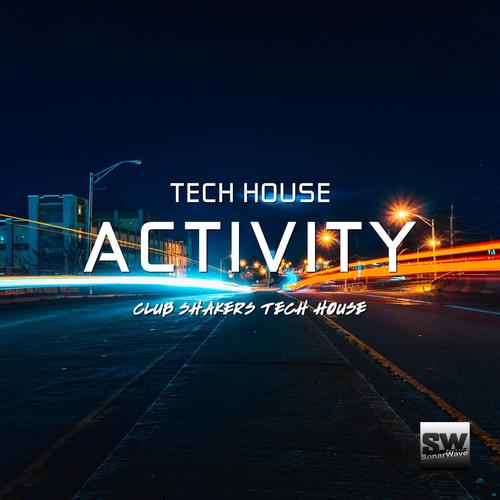 Tech House Activity (Club Shakers Tech House)