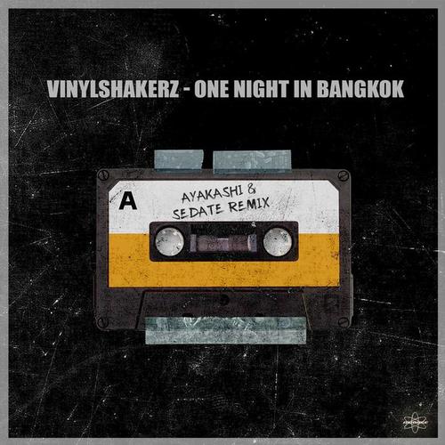 One Night in Bangkok (Ayakashi & Sedate Remix)