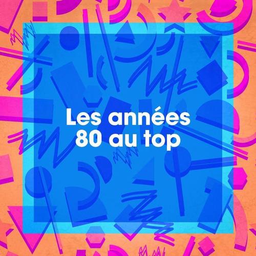 Les années 80 au top