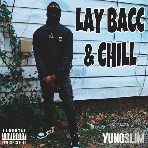 Lay Bacc & Chill (Explicit)