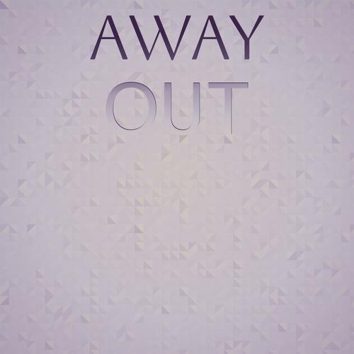 Away Out