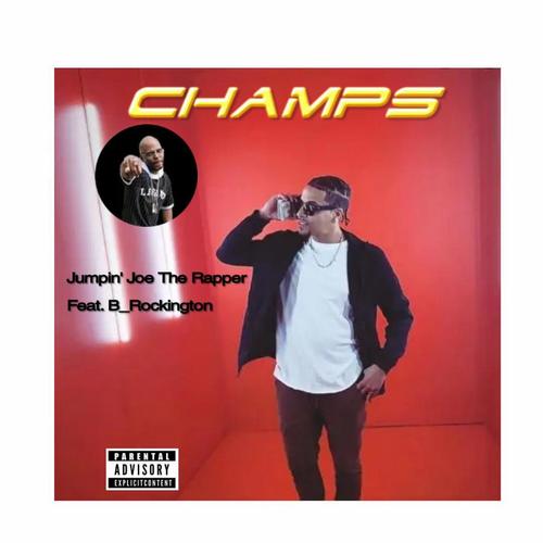 CHAMPS (feat. B_rocking10) [Explicit]