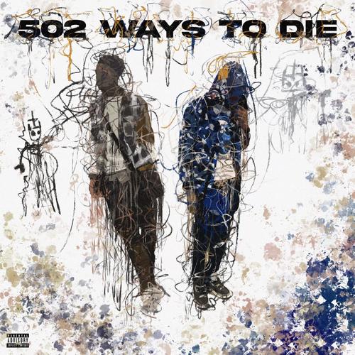 502 Ways to Die (Explicit)