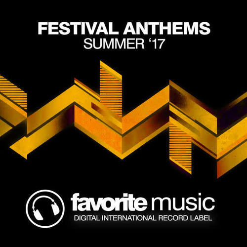 Festival Anthems (Summer '17)