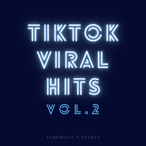 TikTok Viral Hits Vol. 2