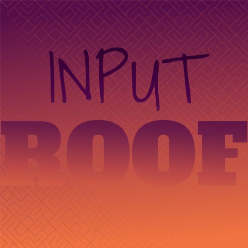 Input Roof