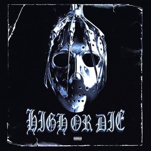 High or Die (Explicit)