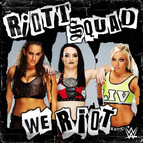 We Riot (The Riott Squad)