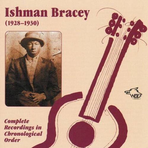 Ishman Bracey (1928 - 1930)