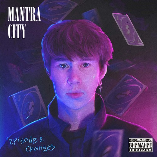 MANTRA CITY - Episode 2: Changes (Explicit)