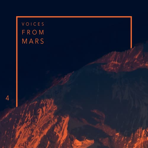 Voices from Mars 4