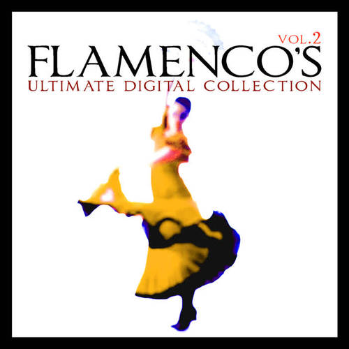 Flamenco´s Ultimate Digital Compilation Vol.2