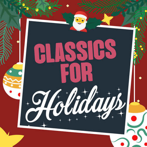 Classics for holidays