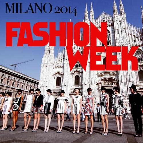 Fashion Week Milano 2014