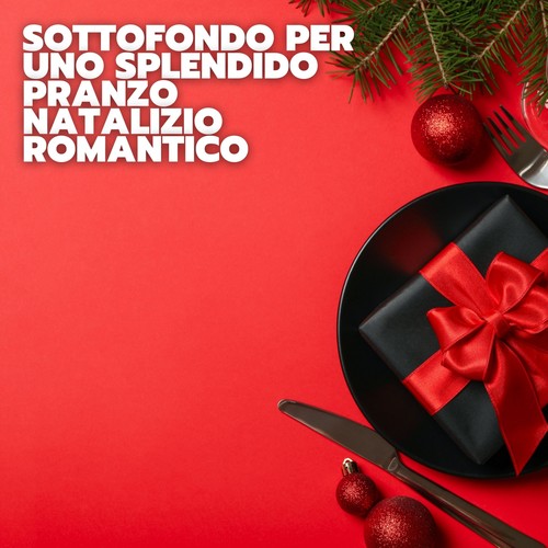 Sottofondo per uno splendido pranzo natalizio romantico