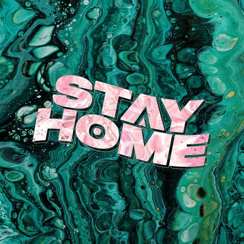 Stay Home (Explicit)