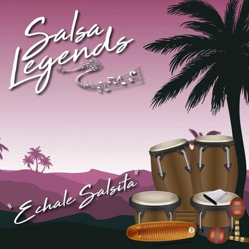 Salsa Legends / Échale Salsita