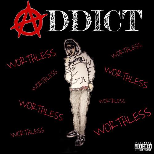 Worthless (Explicit)