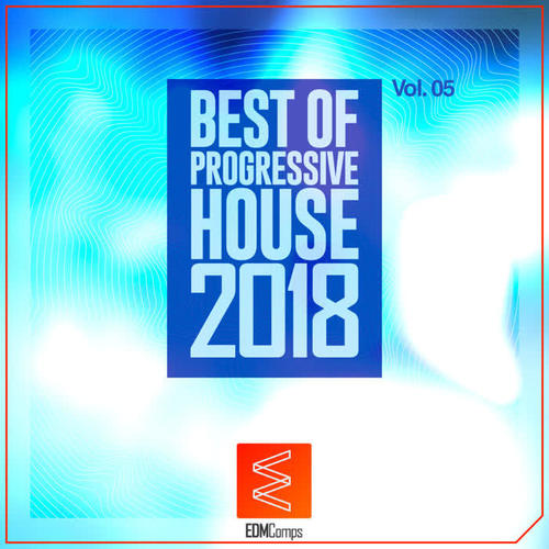 Best of Progressive House 2018, Vol. 05