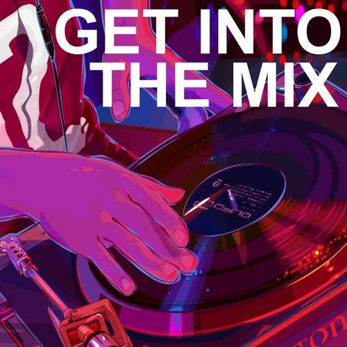 Get into the Mix