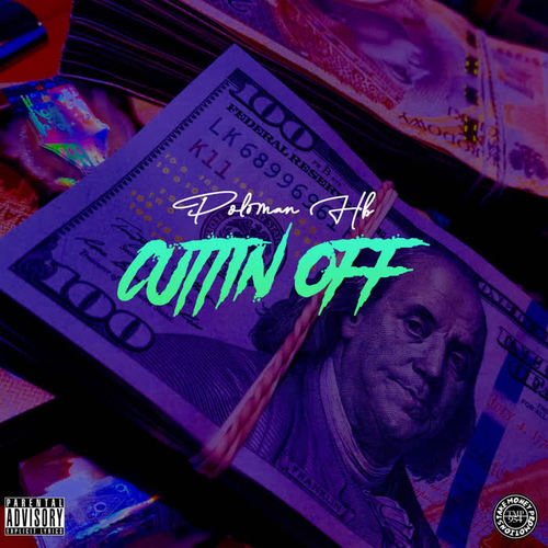Cuttin Off (Explicit)