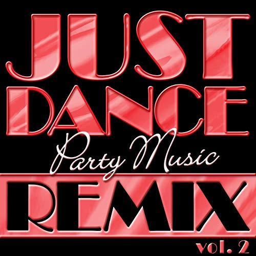 Just Dance Party Music Remix Vol. 2