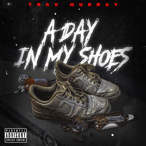 A Day in My Shoes (Explicit)