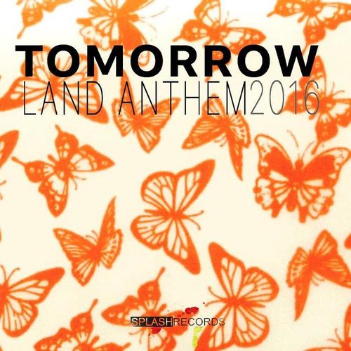 Tomorrow Land Anthem 2016